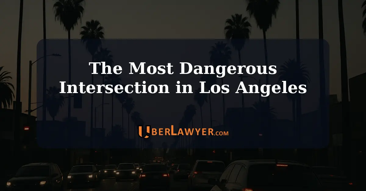 How often have you driven by the most dangerous intersection in Los Angeles?