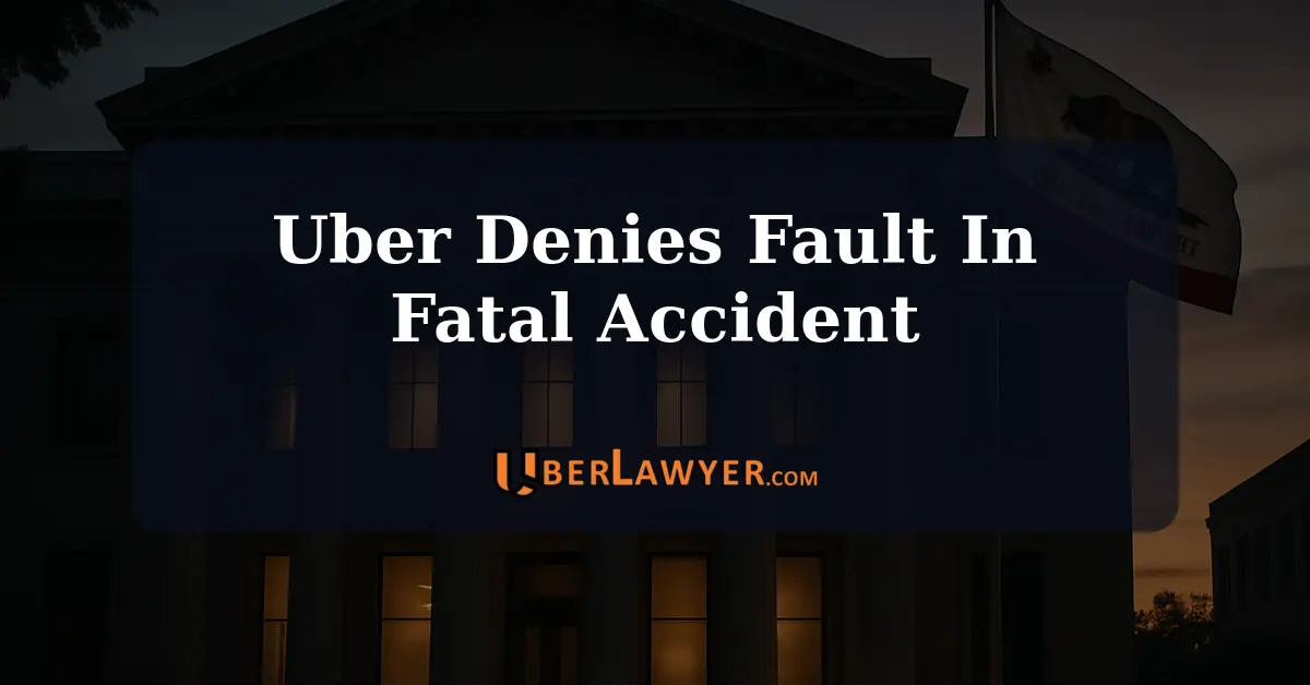 Uber Denies Fault In Fatal Accident – Background of the Case